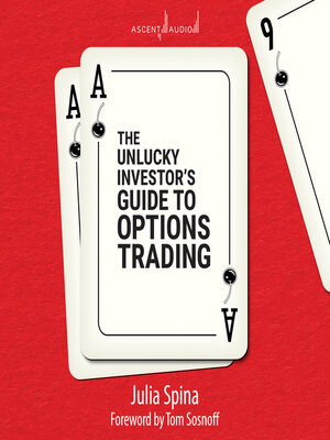 cover image of The Unlucky Investor's Guide to Options Trading